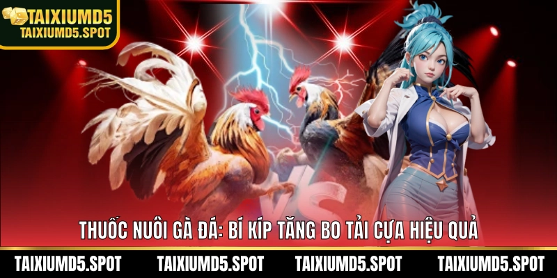 thuốc nuôi gà